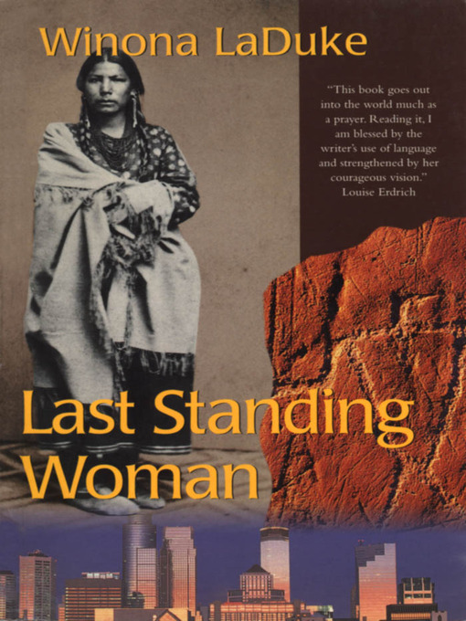 Title details for Last Standing Woman by Winona LaDuke - Available
